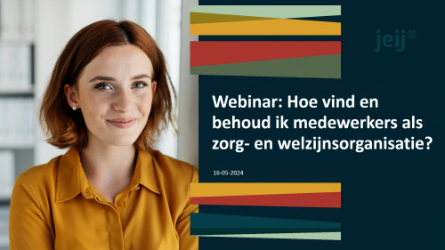 Webinar Jeij - Zorgorganisaties 